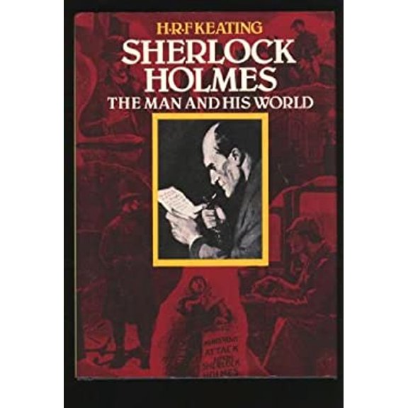 Pre-Owned Sherlock Holmes: The Man and His World (Hardcover) 0785821120 9780785821120