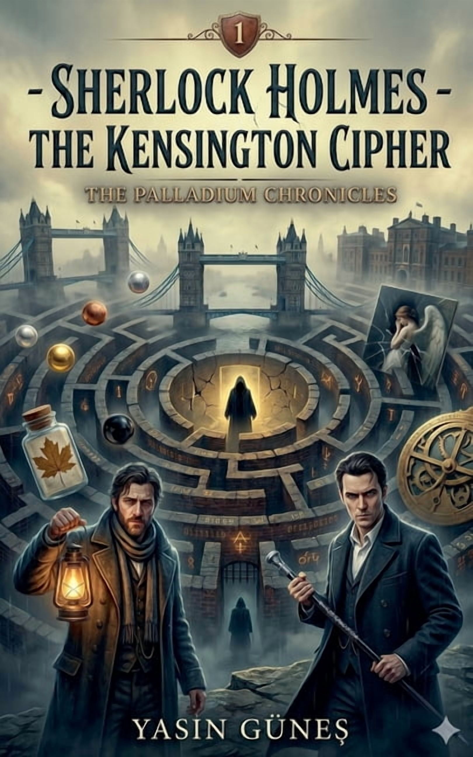 Sherlock Holmes - The Palladium Chronicl Sherlock Holmes - The Kensington Cipher, Book 1, (Paperback)