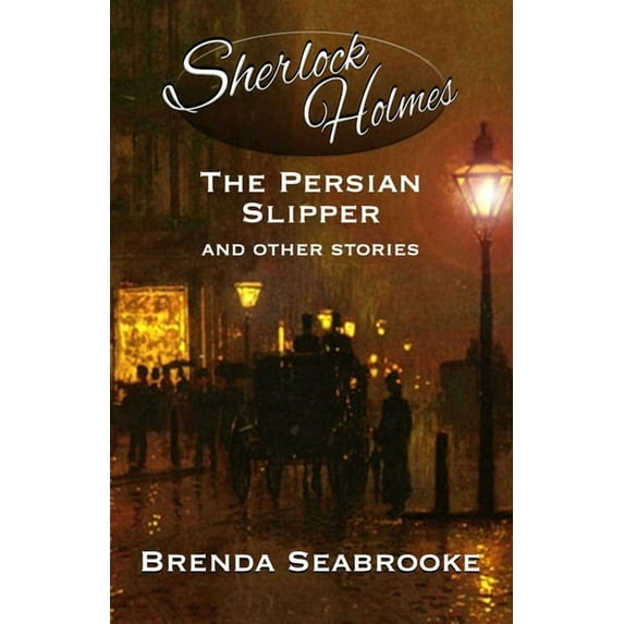 Sherlock Holmes: The Persian Slipper and Other Stories, (Paperback)