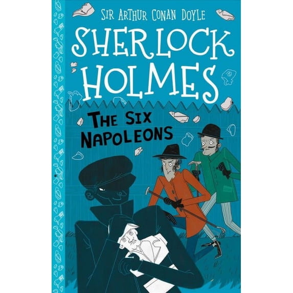 Sherlock Holmes: The Six Napoleons (Paperback) by Sir Arthur Conan Doyle, Stephanie Baudet