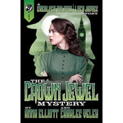Sherlock Holmes and Lucy James Mysteries The Crown Jewel Mystery A Sherlock Holmes and Lucy James Story, Book 4, Paperback