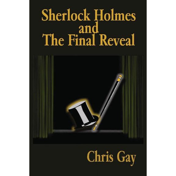 Sherlock Holmes and the Final Reveal