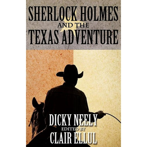 Sherlock Holmes and the Texas Adventure, (Paperback)