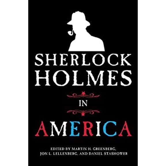 Pre-Owned Sherlock Holmes in America Hardcover Greenberg, Martin H.