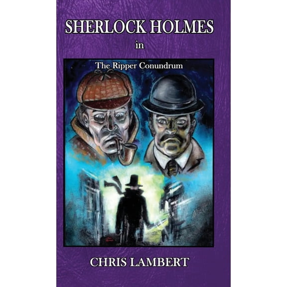 Sherlock Holmes in The Ripper Conundrum, (Paperback)