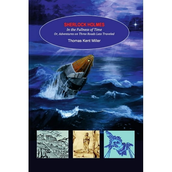 Sherlock Holmes in the Fullness of Time, (Paperback)
