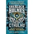 thumbnail image 1 of Sherlock Holmes vs. Cthulhu: The Adventure of the Neural Psychoses, 1 of 1