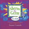 thumbnail image 1 of Sherm the Germ: a clean & healthy bubble book, (Paperback), 1 of 1