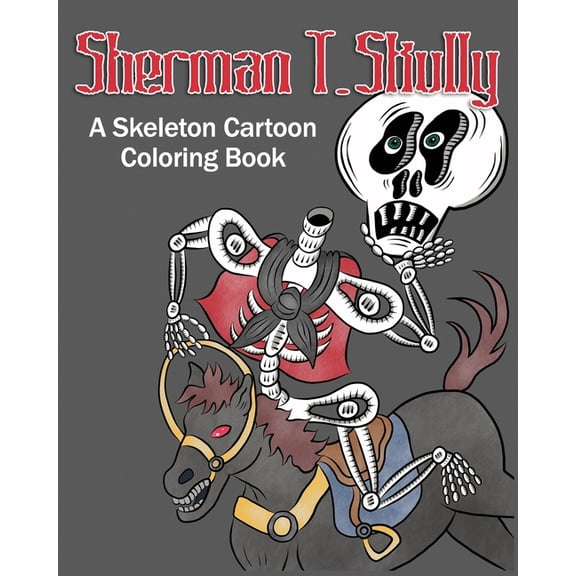 Sherman T. Skully : A Skeleton Cartoon Coloring Book (Paperback)