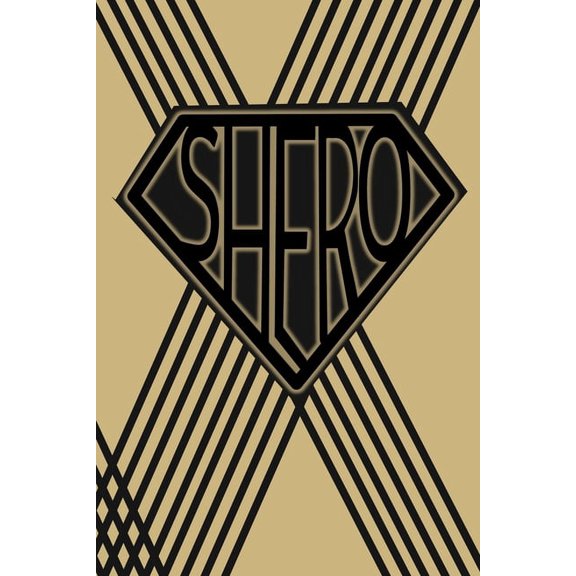 Shero: 6 x 9 Lady Superhero Book for Writing Thoughts and Ideas to Empower Strong Women and Girls (Paperback)
