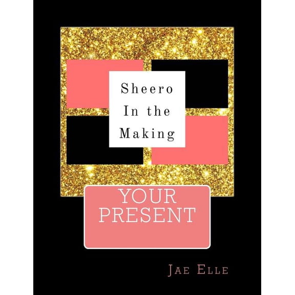 Shero in the Making: Shero In the Making: Your Present (Paperback)