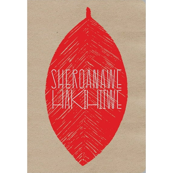 Sheroanawe Hakihiiwe: All This Is Us, (Hardcover)