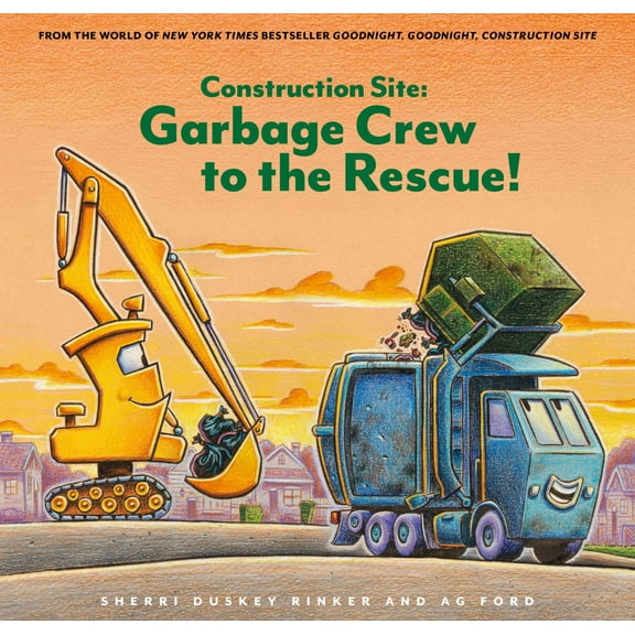 Construction Site: Garbage Crew to the Rescue! (Hardcover)