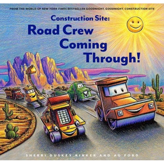 Construction Site: Road Crew Coming Through! (Hardcover)