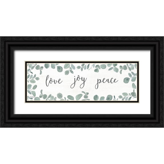 Sherrill, Kate 32x13 Black Ornate Wood Framed with Double Matting Museum Art Print Titled - Love-Joy-Peace Eucalyptus