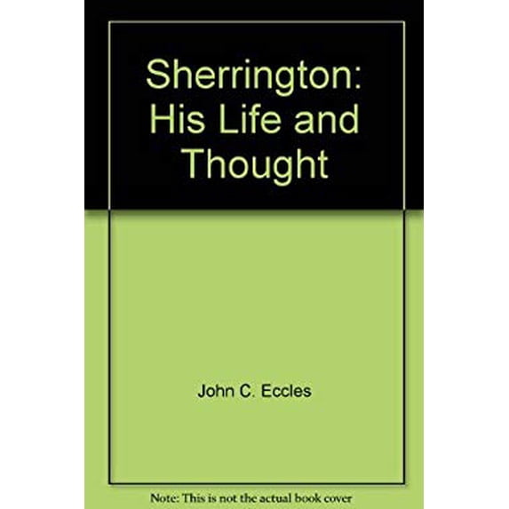 Pre-Owned Sherrington : His Life and Thought 9780387090634