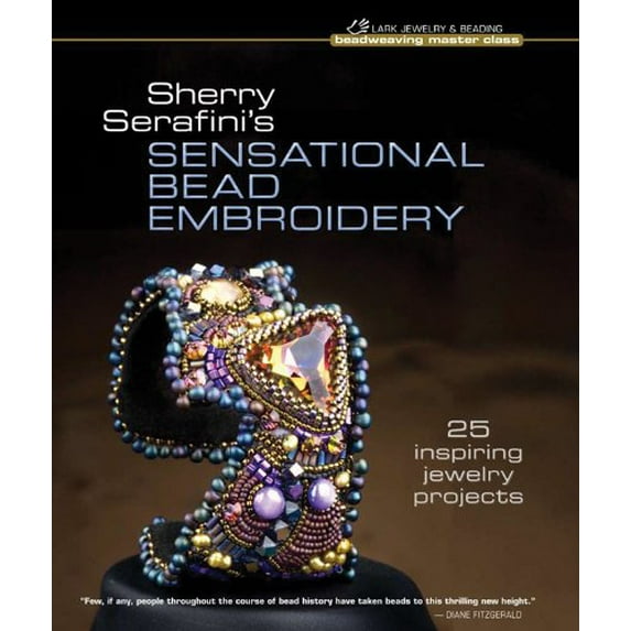 Pre-Owned Sherry Serafini's Sensational Bead Embroidery: 25 Inspiring Jewelry Projects (Hardcover) 160059672X 9781600596728