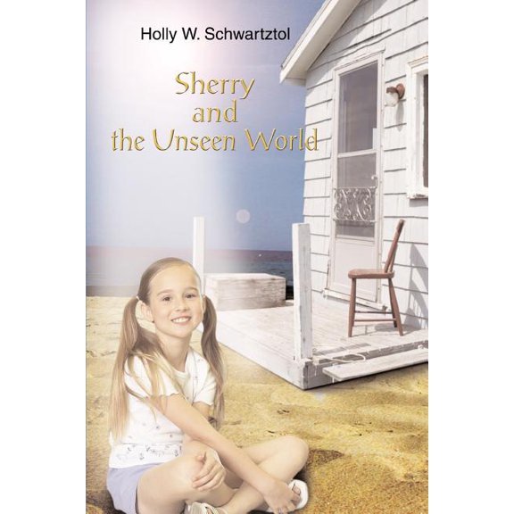 Sherry and the Unseen World, (Paperback)