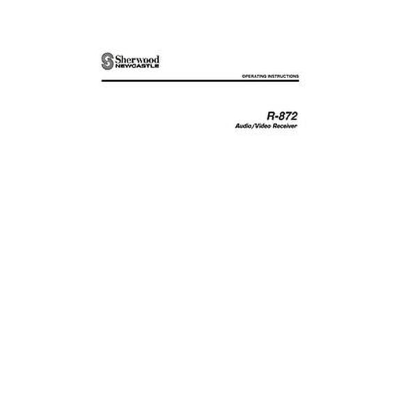 Instruction Manual ONLY for Sherwood R-872 Receiver Owners Instruction Manual REPRINT