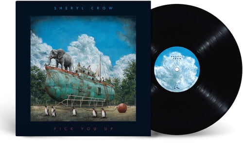 Sheryl Crow - Pick You Up - Music & Performance - Vinyl