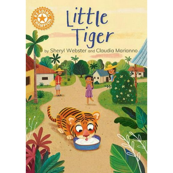 Sheryl Webster Reading Champion: Little Tiger (Hardcover) Reading Champion