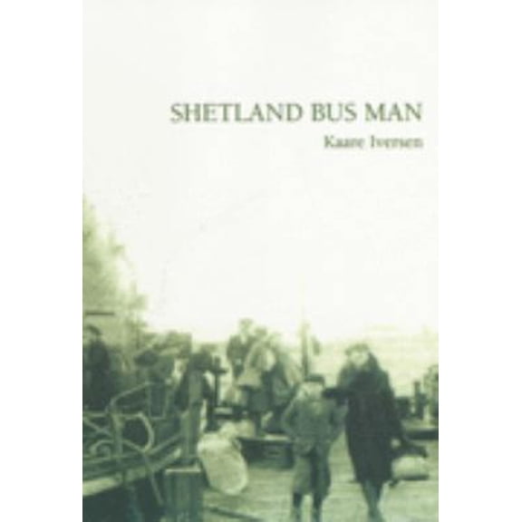 Pre-Owned Shetland Bus Man (Paperback) 1898852944 9781898852940