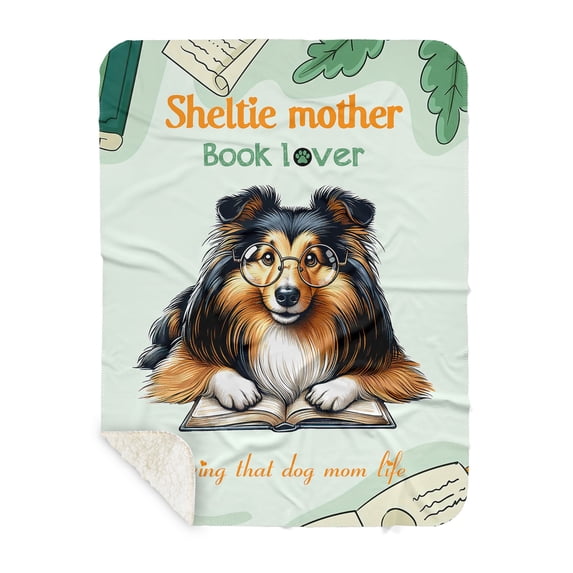 Shetland Sheepdog Sheltie Mother Book Lover Happy Mother's Day Cozy Sherpa Blanket Sheltie Dog Lover Gifts Warm Soft Throw Blanket - 03004