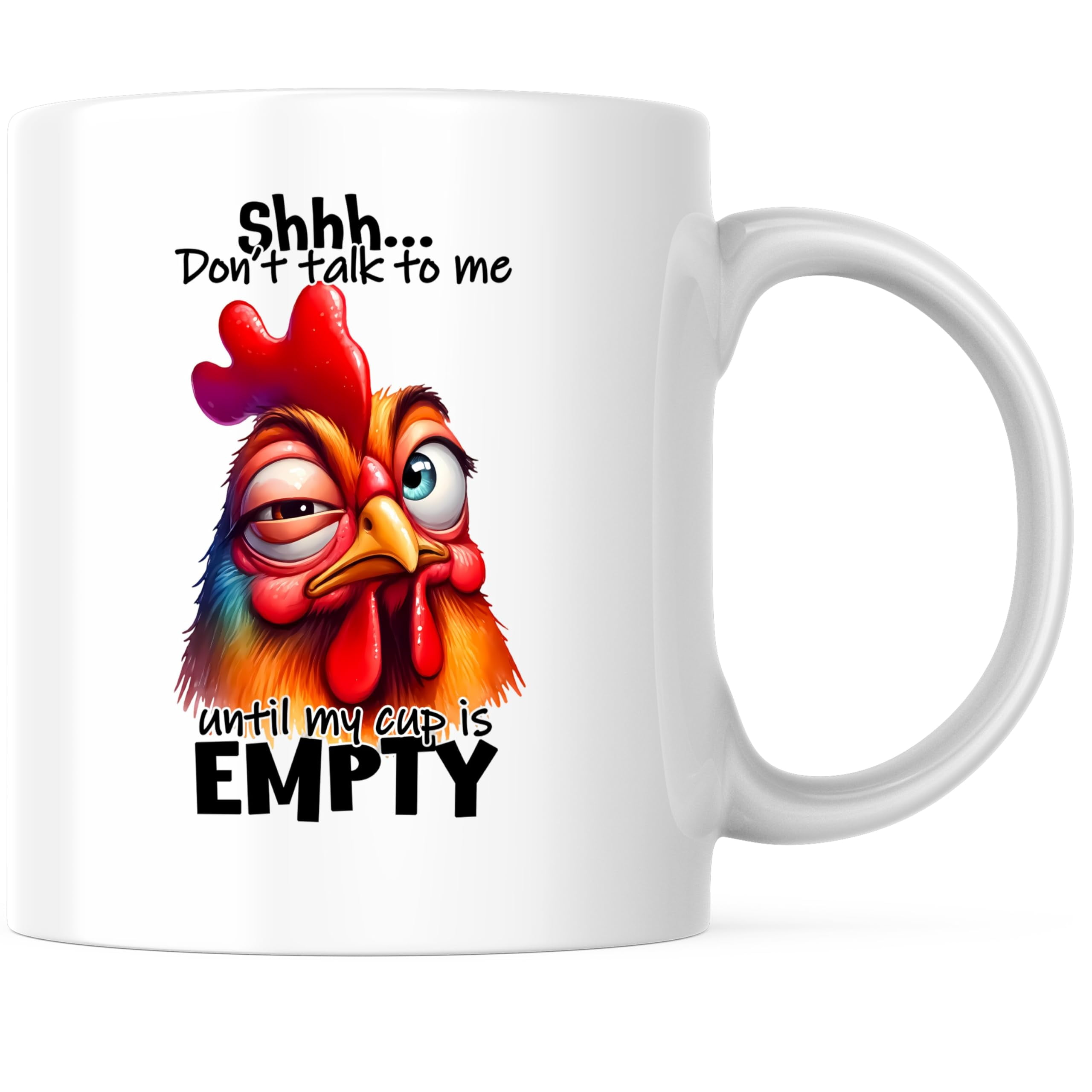 Shh... Don't Talk To Me Until My Cup Is Empty Coffee Mug Coffee Lover