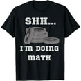 thumbnail image 1 of Shh I'm Doing Math Weight Lifting Math Lover Quote Men Women T-Shirt, 1 of 3