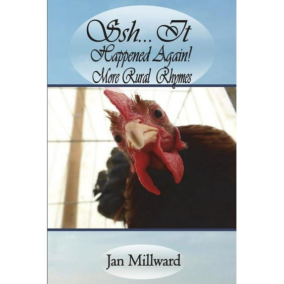 Shh... It Happened Again! More Rural Rhymes (Paperback)