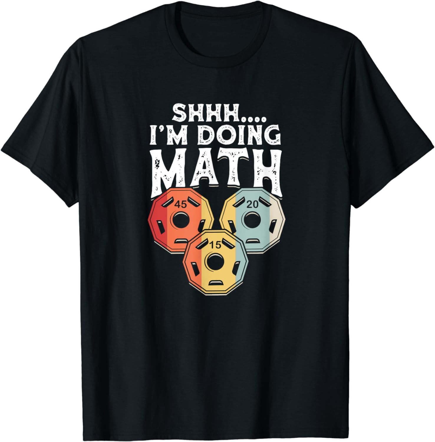 Shhh I'm Doing Math Funny Weight Lifting - Weightlifter T-Shirt ...