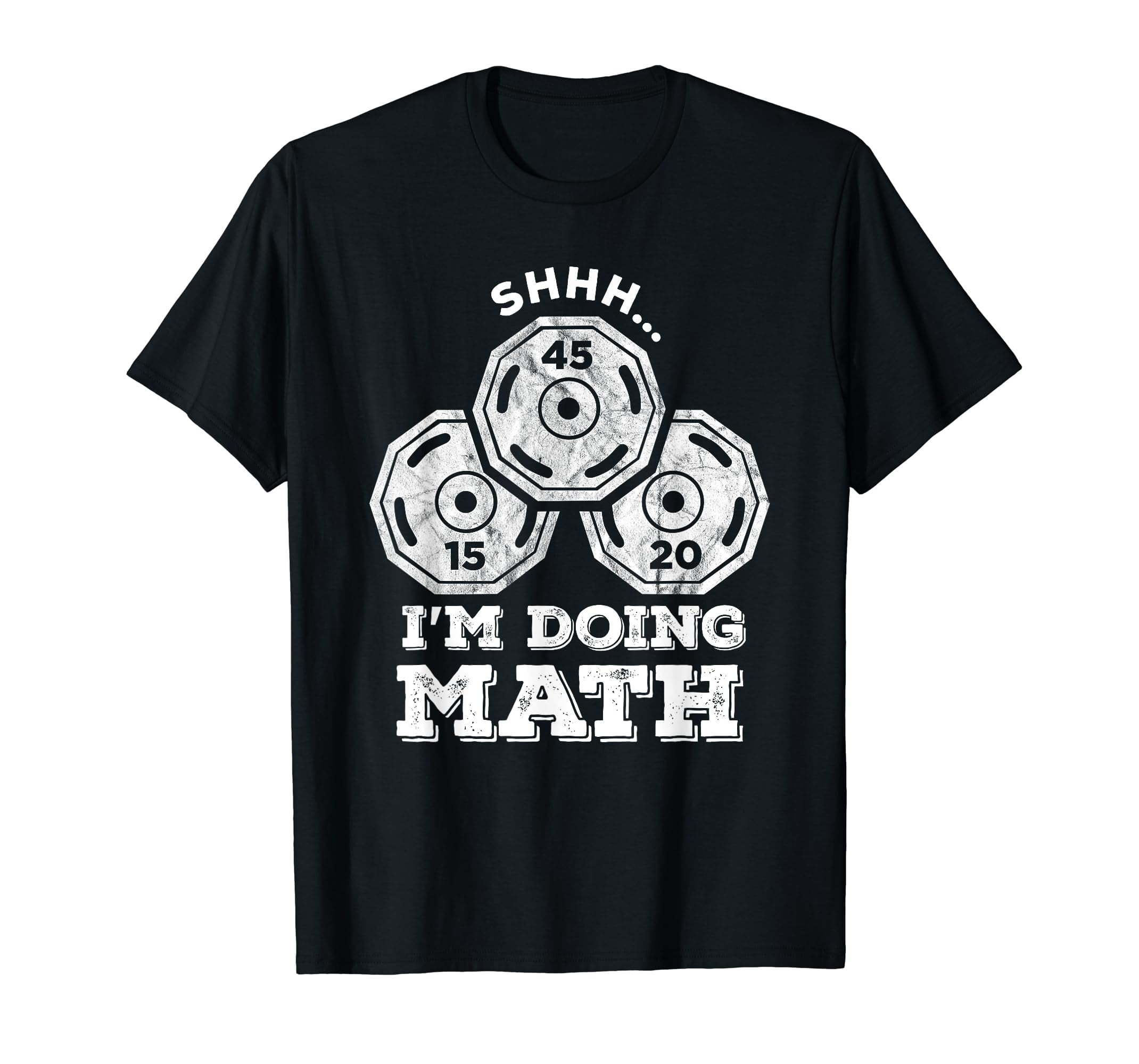 Shhh I'm Doing Math Funny Weight Lifting Workout Training T-Shirt ...