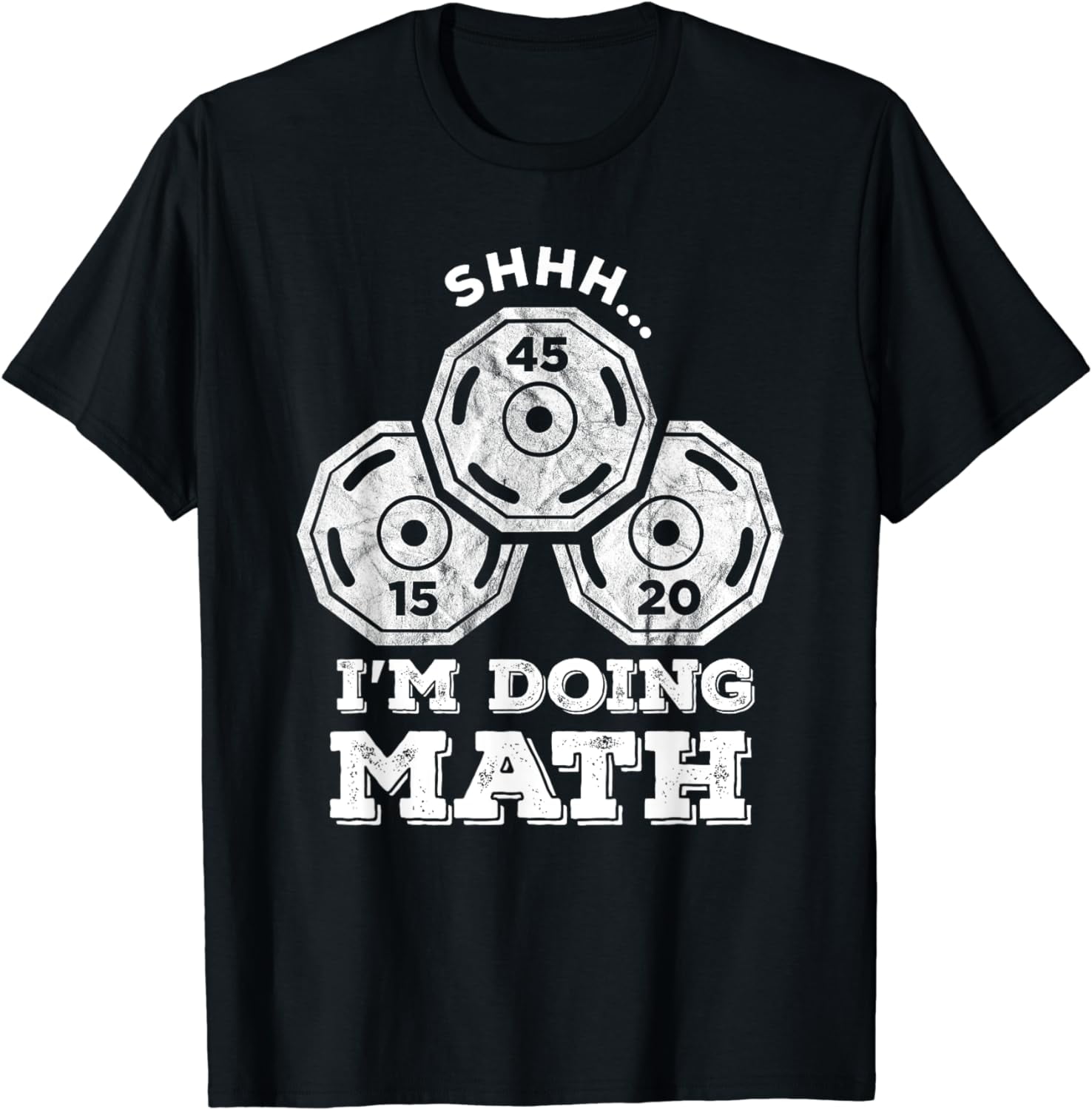 Shhh I'm Doing Math Funny Weight Lifting Workout Training T-Shirt ...