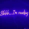 thumbnail image 1 of Shhh I'm Reading Neon Sign, Bookish Library Decor, 1 of 4