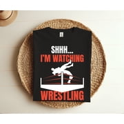 Shhh Im Watching Wrestling Funny Wrestling Fans Lover Gift T-shirt, Love Wrestler Wrestle Tee, Birthday Shirt, School, College Professional