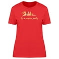 thumbnail image 1 of Shhh... Its A Surprise Party T-Shirt Women -Image by Shutterstock, Female Medium, 1 of 2