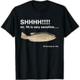 thumbnail image 1 of Shhh Mr Fih is Very Sensitive Funny Fish T-Shirt tee, 1 of 4