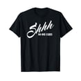thumbnail image 1 of Shhh No One Cares Shirt - Funny Sarcastic T-Shirt, 1 of 5