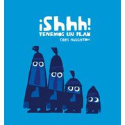 Shhh! Tenemos Un Plan Junior Library Guild Selection, Hardcover