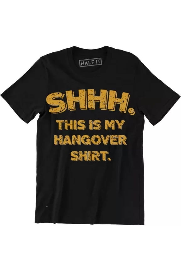 Shhh. This Is My Hangover Shirt Funny Party Graphic T-Shirt