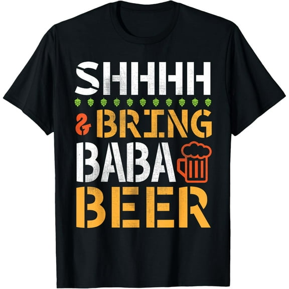 Shhhh And Bring Baba Beer Oktoberfest Beer Drinker Grandpa T-Shirt100%Cotton