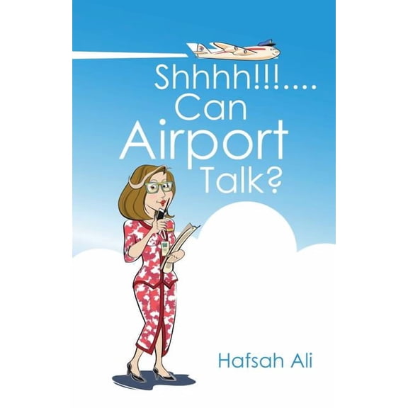 Shhhh!!!....Can Airport Talk?, (Paperback)
