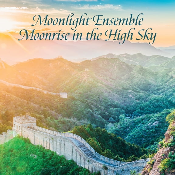 Shi-Cheng,Lin / Ping-Hsu,Hu - Moonlight Ensemble, Moonrise In The High Sky - Music & Performance - CD