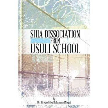 Shia Dissociation from Usuli School (Hardcover)