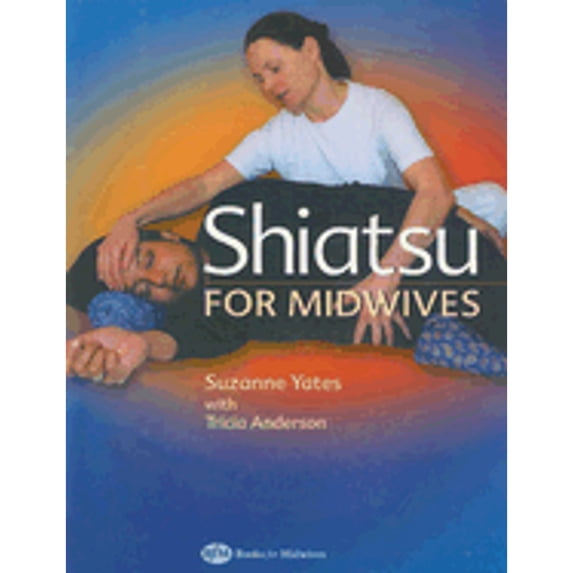 Pre-Owned Shiatsu for Midwives (Paperback)