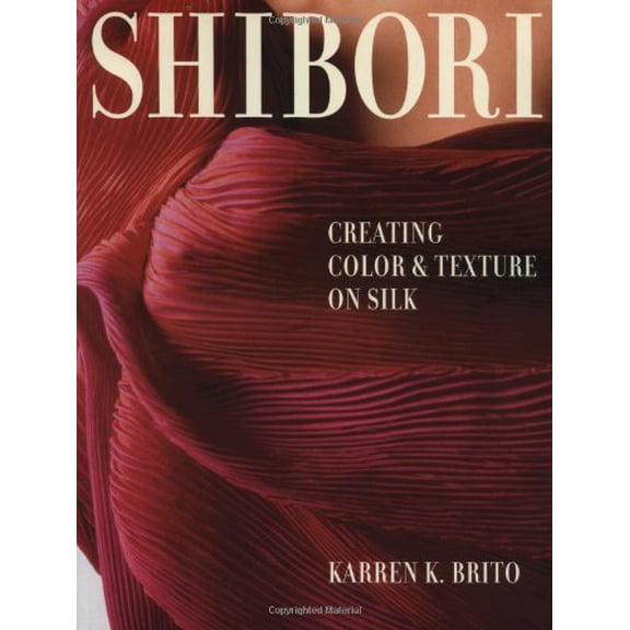Pre-Owned Shibori: Creating Color and Texture on Silk (Crafts Highlights) Hardcover