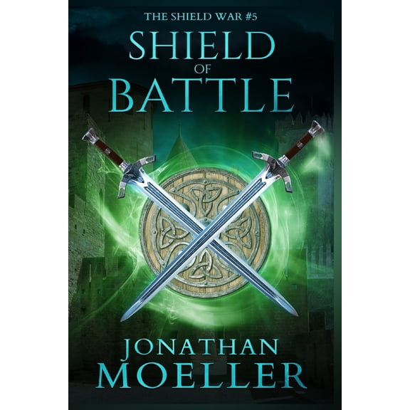 The Shield War Shield of Battle, Book 5, (Paperback)