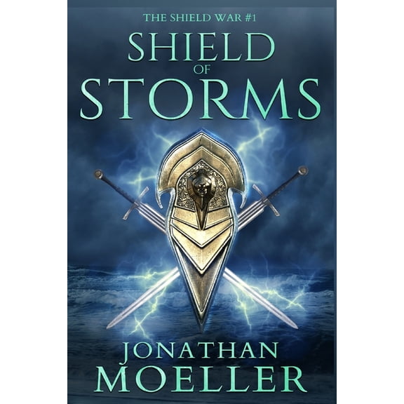 The Shield War Shield of Storms, Book 1, (Paperback)