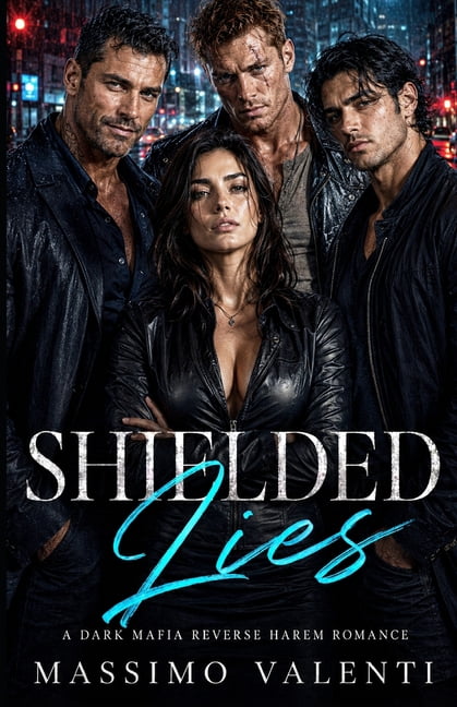 Covert Lies Shielded Lies: A Dark Mafia Reverse Harem Romance, (Paperback)