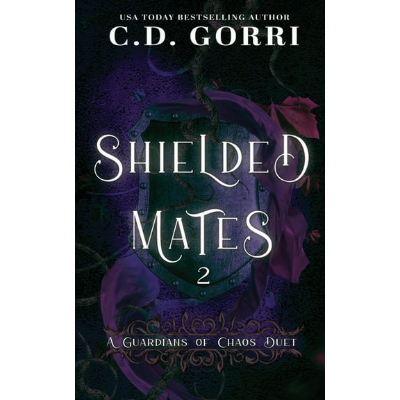 Shielded Mates Volume 2: A Guardians of Chaos Duet, (Paperback)